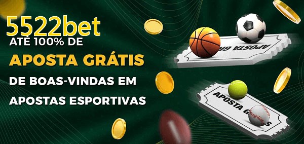 5522betbet Ate 100% de Aposta Gratis